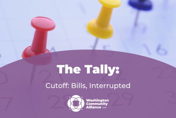 Image of pushpins on a calendar in the background. A purple banner reads "The Tally: Cutoff: Bills, Interrupted" with the Washington Community Alliance logo.