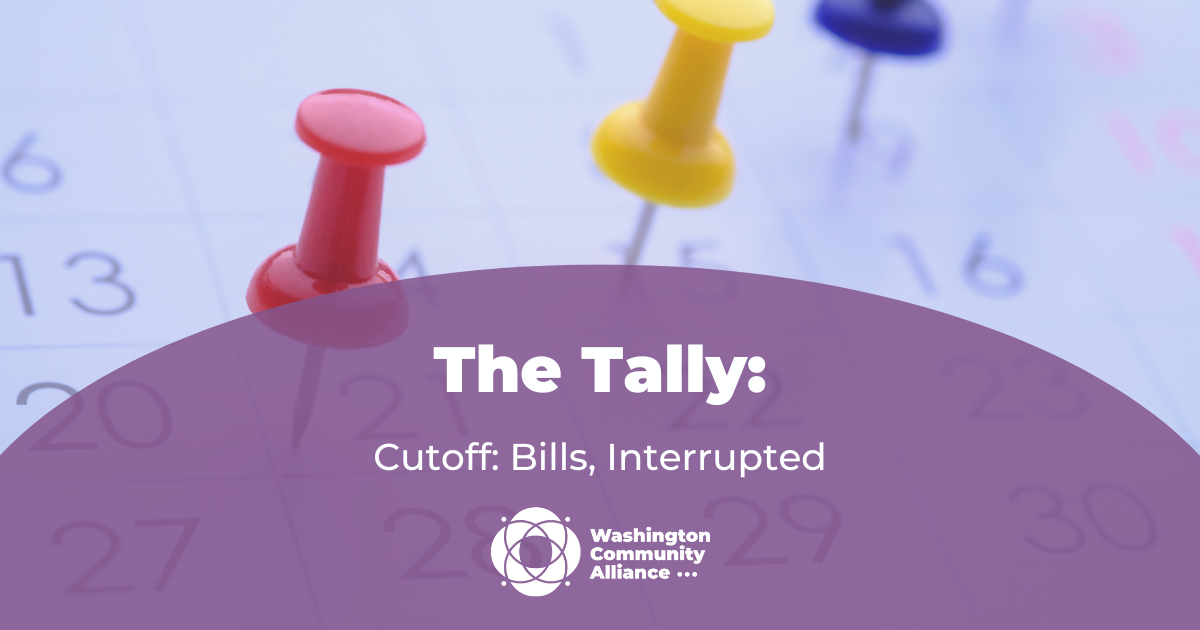 Image of pushpins on a calendar in the background. A purple banner reads "The Tally: Cutoff: Bills, Interrupted" with the Washington Community Alliance logo.