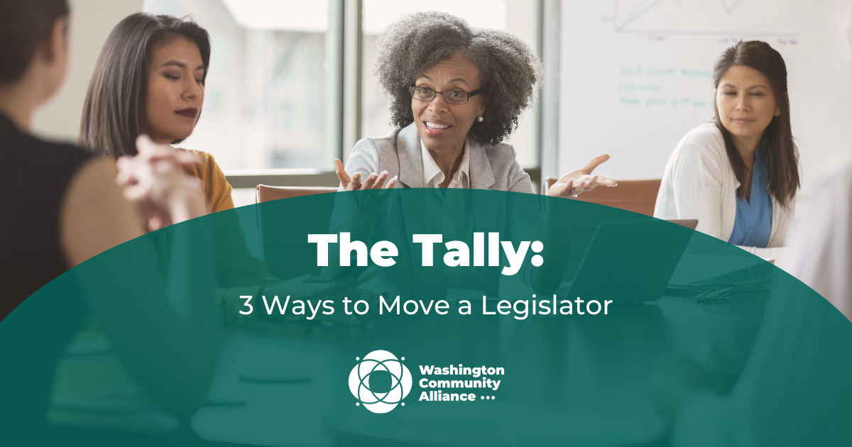 Graphic has a stock image of three women having a conversation in the background with a green semi-circle covering the lower half of the image and the text reads "The Tally: 3 Ways to Move a Legislator" in white text.