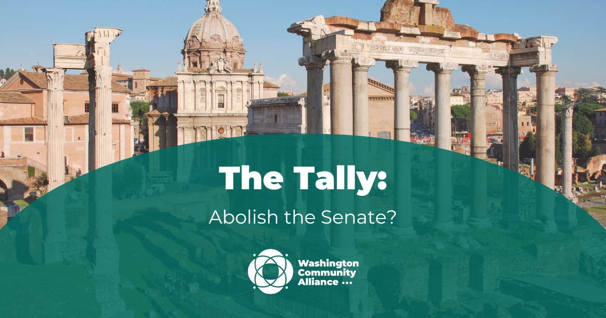 A landscape of ruins in the background with a green semicircle overlayed and in white text reads "The Tally: Abolish the Senate?" with the Washington Community Alliance logo.